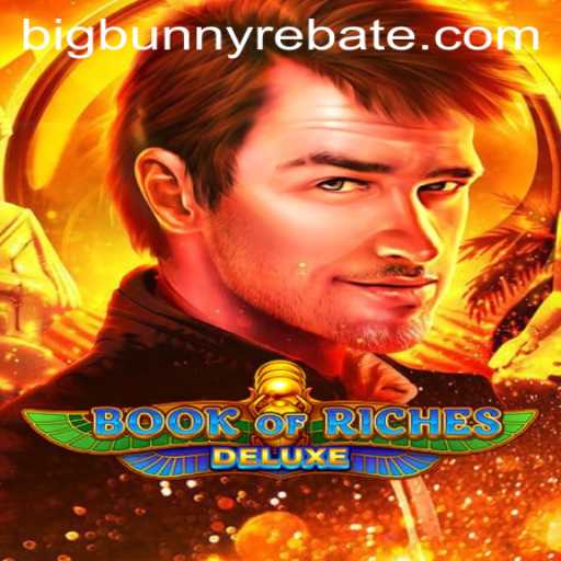 Explore Book of Riches Deluxe: The Ultimate Guide for BigBunny Enthusiasts