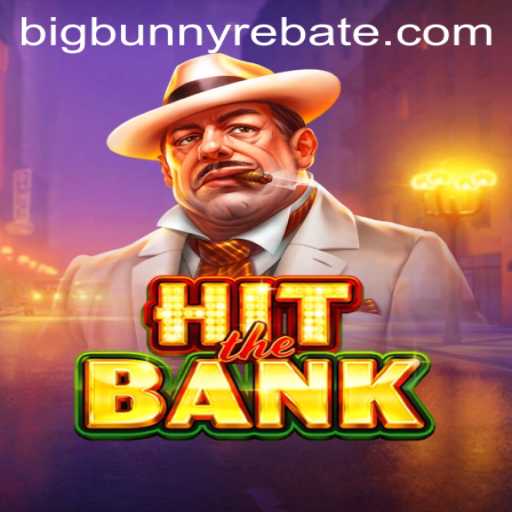 HitTheBank: A New Gaming Adventure Featuring the BigBunny Heist
